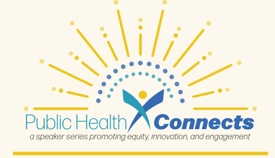 Stylized text and graphics for the Public Health Connects speaker series