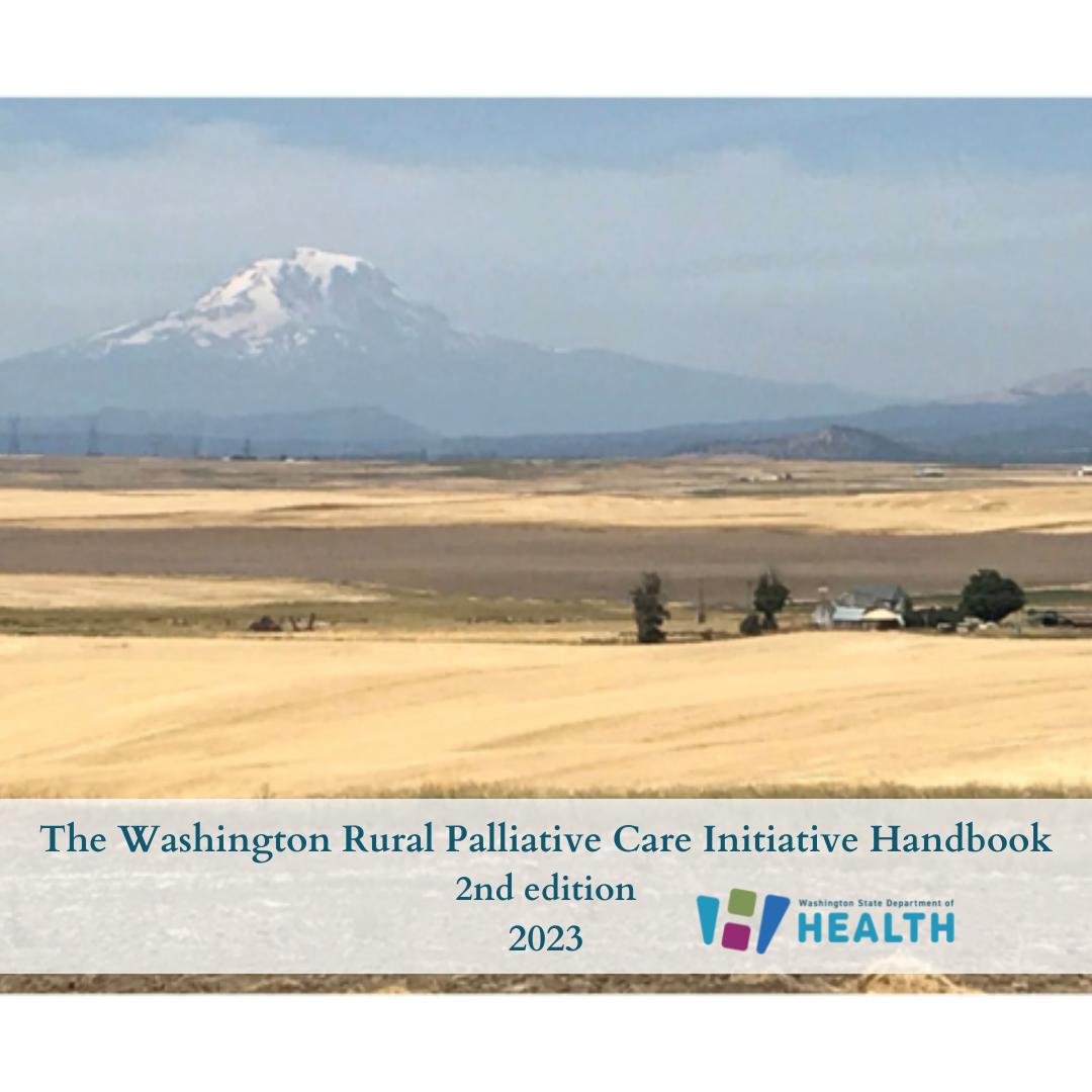The Washington Rural Palliative Care Initiative Handbook 2023 2nd edition