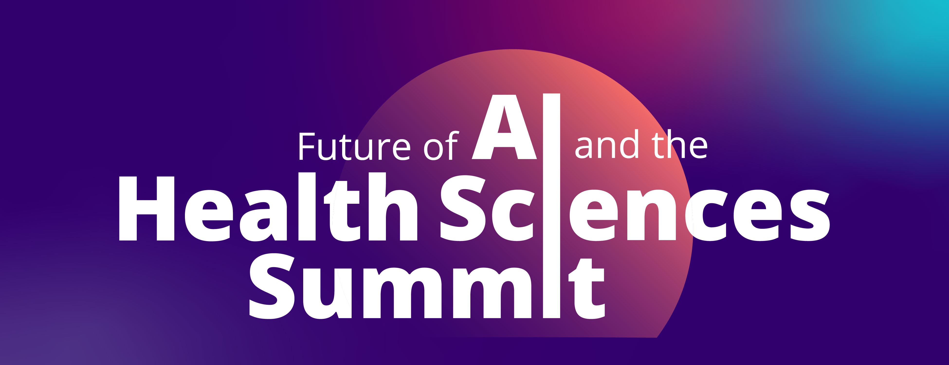 Purple background with a faded orange circle and the summit's title "Future of AI and the Health Sciences Summit" written out.