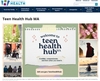 Screen shot of Teen Health Hub WA. Includes image of logo and various images of young people in Washington landscapes.